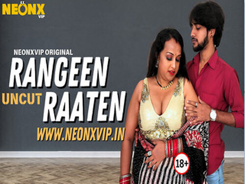 RANGEEN RAATEN – 2025 – Hindi Uncut Short Film – Neonx