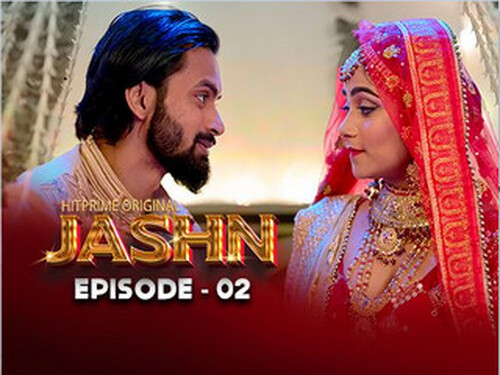 Jashn – S01E02 – 2024 – Hindi Hot Web Series – Hitprime