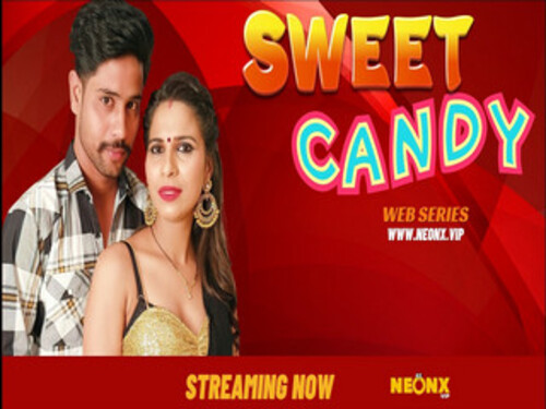 SWEET CANDY 2023 Neonx Vip Originals Hindi Uncut Porn Video