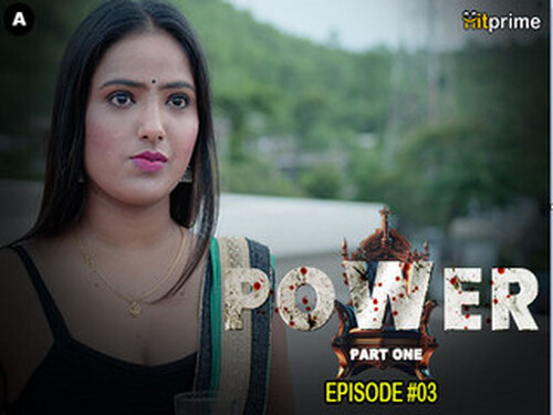 Power – S01E03 – 2024 – Hindi Hot Web Series – Hitprime