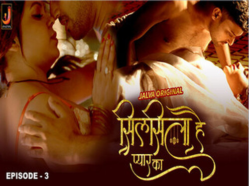 Silsila Hai Pyar Ka – S01E03 – 2024 – Hindi Hot Web Series – Jalva