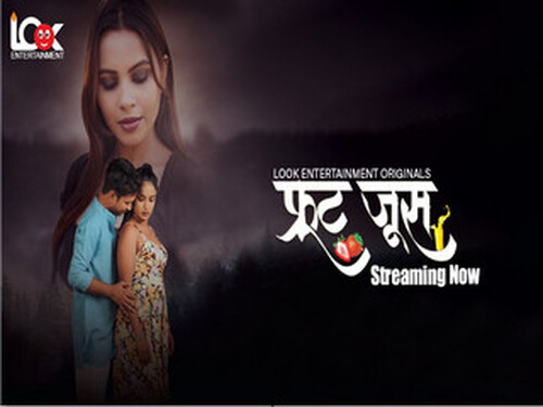 FRUIT JUICE – S01E02 – 2024 – Hindi Hot Web Series – Lookentertainment
