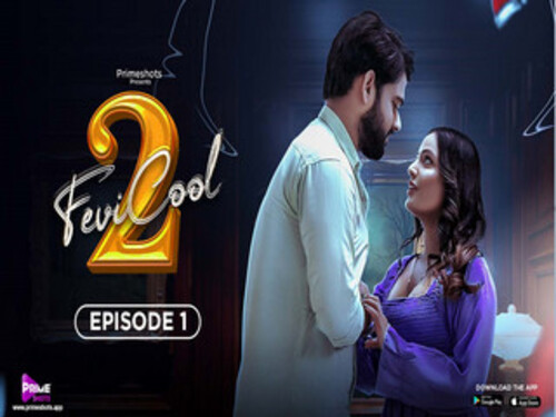 FEVICOOL 2 – S01E01 – 2023 – Hindi Hot Web Series – PrimeShots