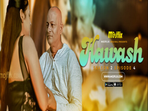 Hawash – S02E04 – 2023 – Hindi Uncut Web Series – Mojflix