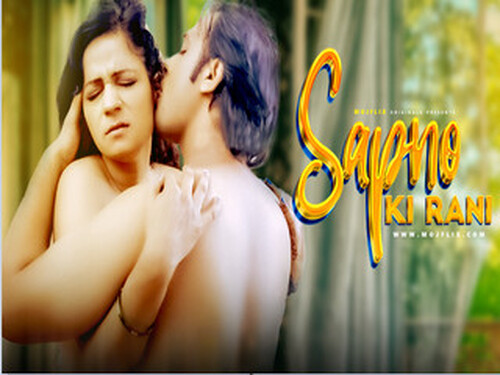Sapno Ki Rani – 2024 – Hindi Hot Web Series – Mojflix