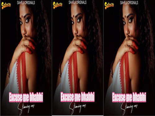Excuse Me Bhabhi – S01E01 – Hindi Hot Web Series – Sahelii