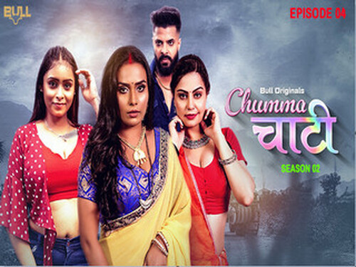 CHUMMA CHAATI – S01E04 – 2025 – Hindi Hot Web Series – BullApp