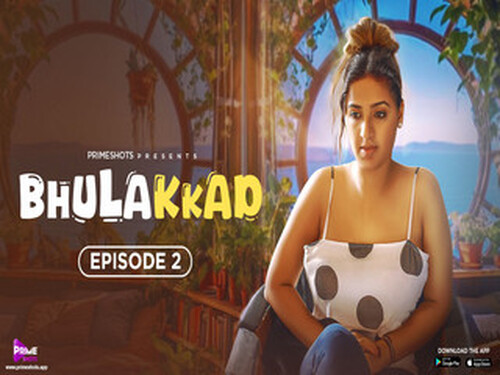 Bhulakkad – S01E02 – 2024 – Hindi Hot Web Series – PrimeShots