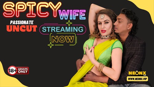 SPICY WIFE – 2024- Hindi Uncut Web Series – Neonx