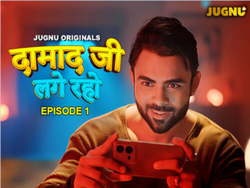 Damaadji Lage Raho – S01E01 – 2024 – Hindi Hot Web Series – Jugnu