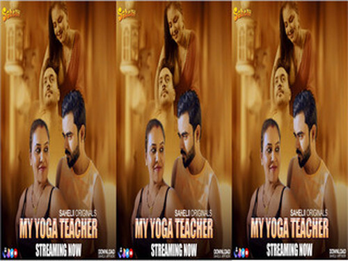 My Yoga Teacher – S01E02 – Hindi Hot Web Series – Sahelii