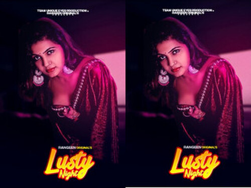 Lust Night – S01E01 – 2023 – Hindi Hot Web Series – Rangeen