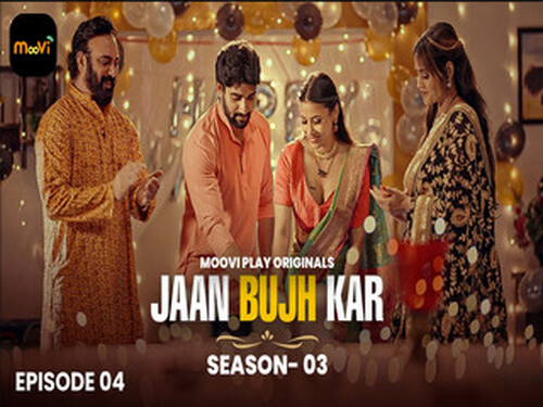 Jaan Bhuj Kar – S03E04 – 2025 – Hindi Hot Web Series – Mooviplay