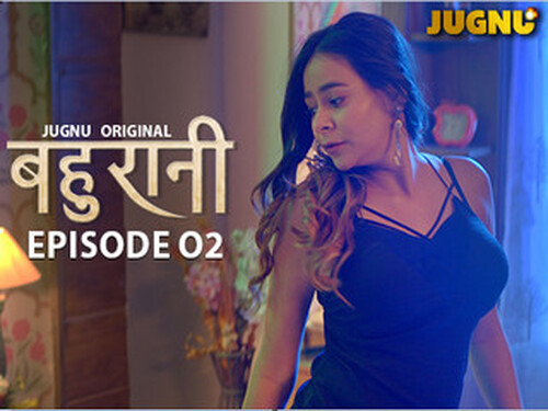Bahurani – S01E02 – 2024 – Hindi Hot Web Series – Jugnu
