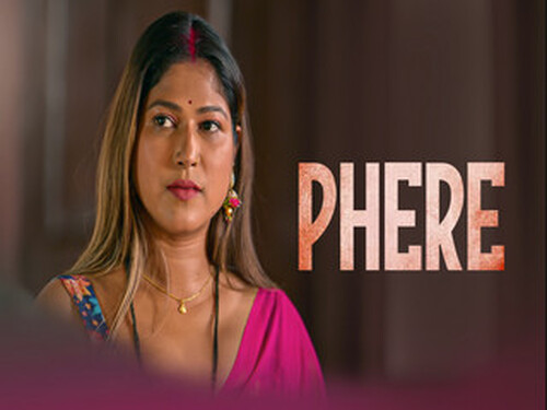 Phere – S01E03 – 2025 – Hindi Hot Web Series – Dzyreplay