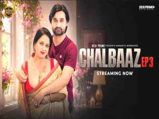 Chaalbaaz – S01E03 – 2026 – Hindi Hot Web Series – Desiprime