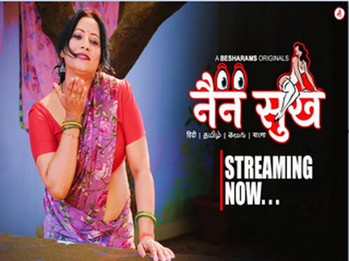 Nain Sukh– E04 – Hindi Hot Web Series – Besharams