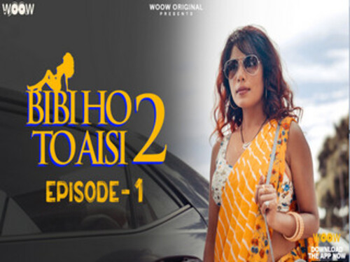 Bibi Ho To Aisi – S02E01 – 2023 – Hindi Uncut Web Series – Woowchannel